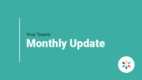 Graphic slide titled "your team's monthly update" with a minimalist design on a green background.