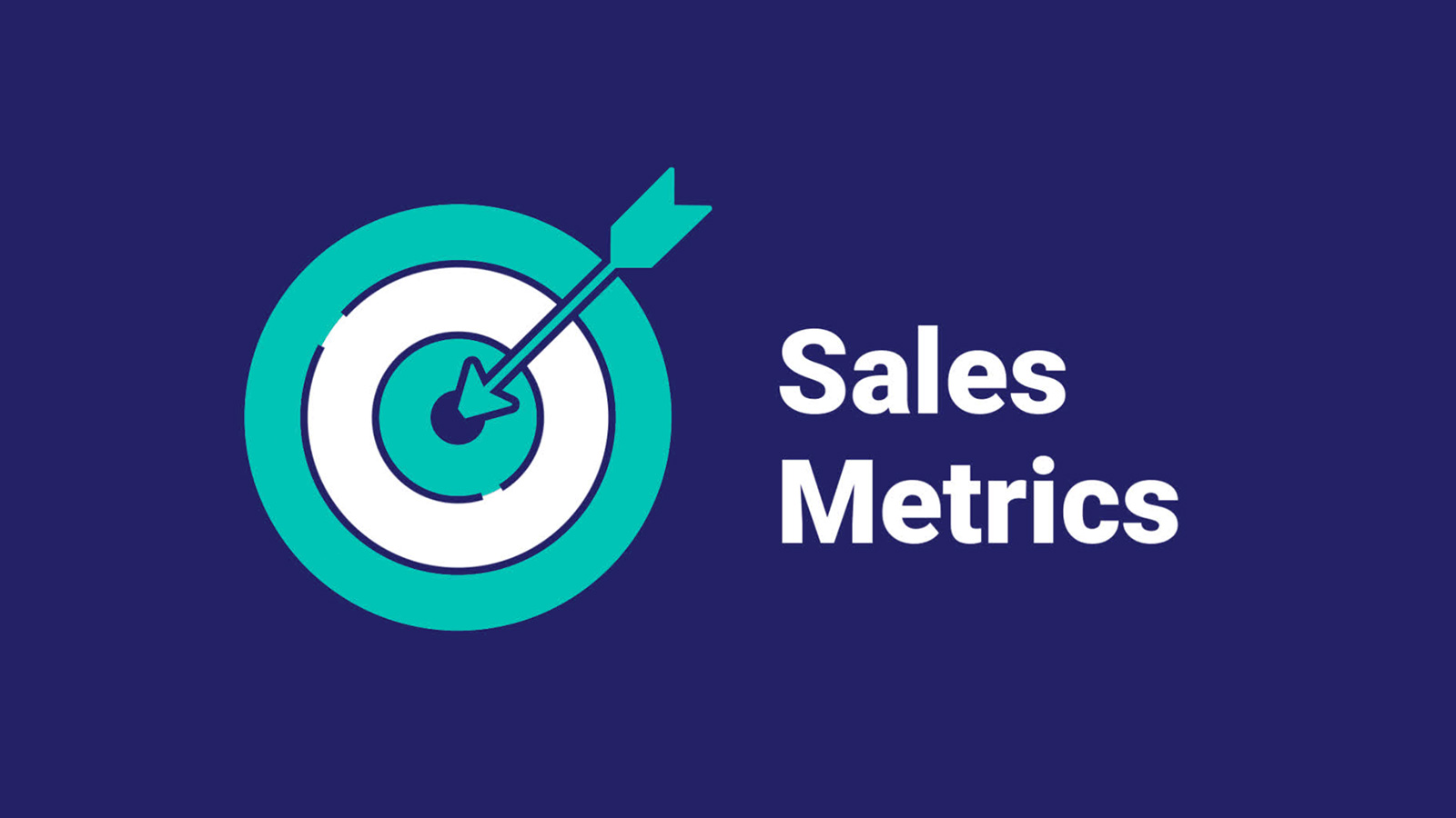 A graphical representation of a target with an arrow at the bullseye, accompanied by the text "sales metrics.